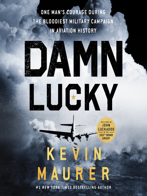 Title details for Damn Lucky by Kevin Maurer - Wait list